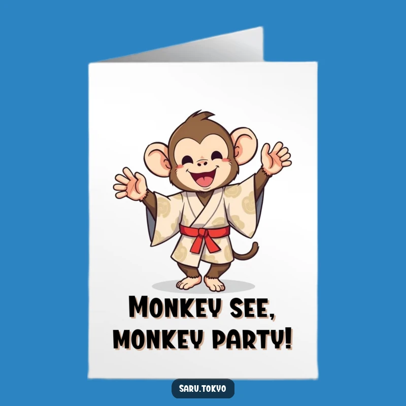 Free Printable Birthday Card: Silly Monkey Kimono Dance, Downloadable Humorous Gift